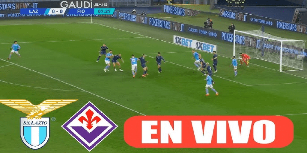 Lazio vs Fiorentina Transmisión en VIVO y DIRECTO HD