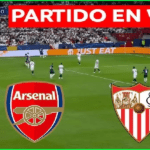 Arsenal vs Sevilla Transmisión en VIVO y DIRECTO HD