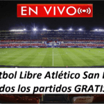 Futbol Libre Atlético San Luis Todos los partidos GRATIS