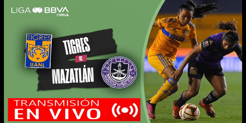 Tigres vs Mazatlán Femenil Transmisión en VIVO y DIRECTO HD